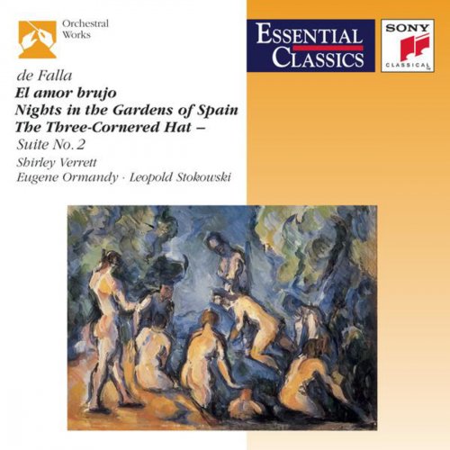 El amor brujo / Nights in the Gardens of Spain / The Three-Cornered Hat, Suite no. 2
