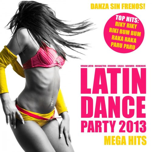 Latin Dance Party 2013 (Kuduro, Reggaeton, Cubaton, Merengue, Salsa, Bachata, Latin Workout)