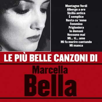 Sicilia Antica Testo Marcella Bella Mtv Testi E Canzoni