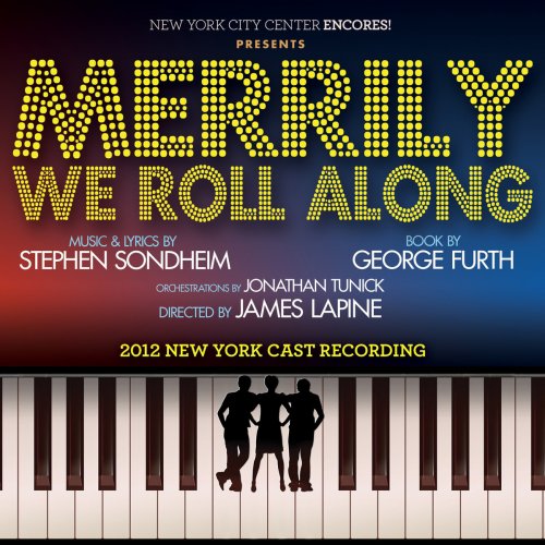 Merrily We Roll Along (2012 New York Cast Recording)