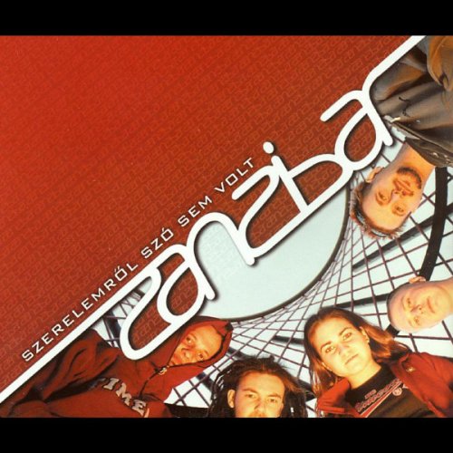 Letra De Szerelemrol Szo Sem Volt Album Version De Zanzibar Musixmatch