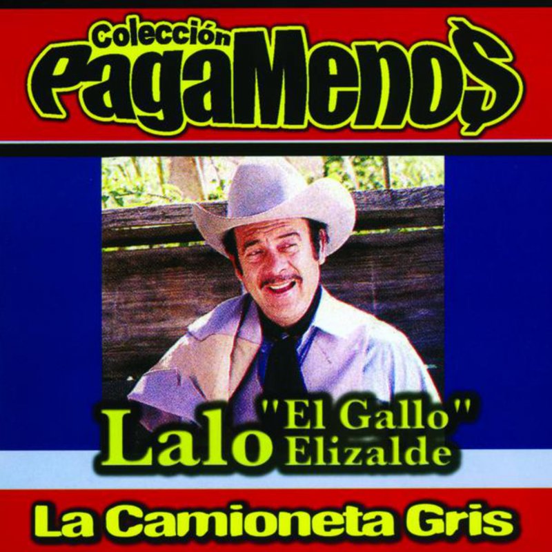 Lalo El Gallo Elizalde El Federal De Caminos Lyrics Musixmatch