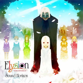 Elysion 楽園幻想物語組曲 By Sound Horizon Album Lyrics Musixmatch Song Lyrics And Translations