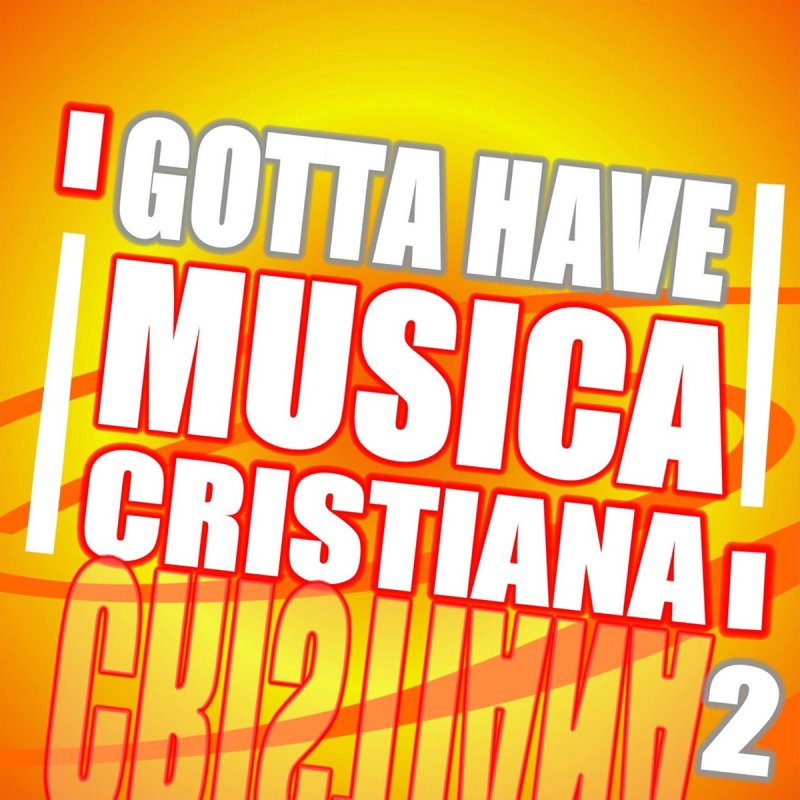 Letra De Que Precioso Es Musica Cristiana De Gotta Have Musica Cristiana Vol 2 Musixmatch musixmatch