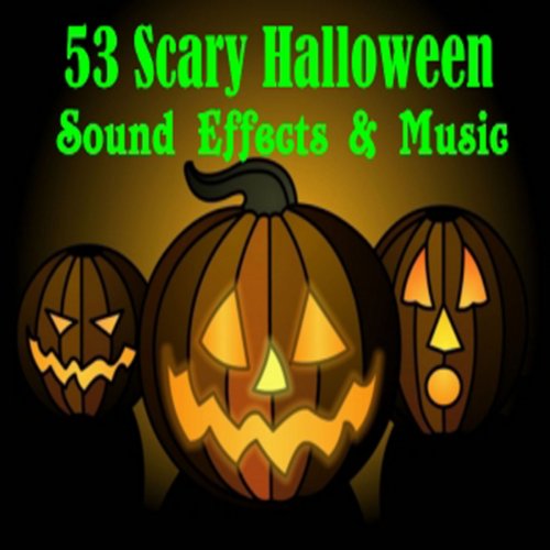 53 Scary Halloween Sound Effects & Music