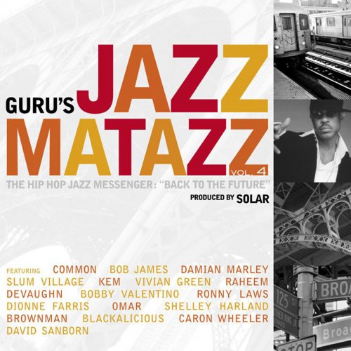 Guru's Jazzmatazz, Vol. 4
