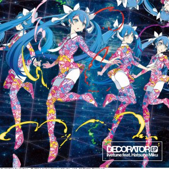 Decorator By Livetune Feat Hatsune Miku Album Lyrics Musixmatch