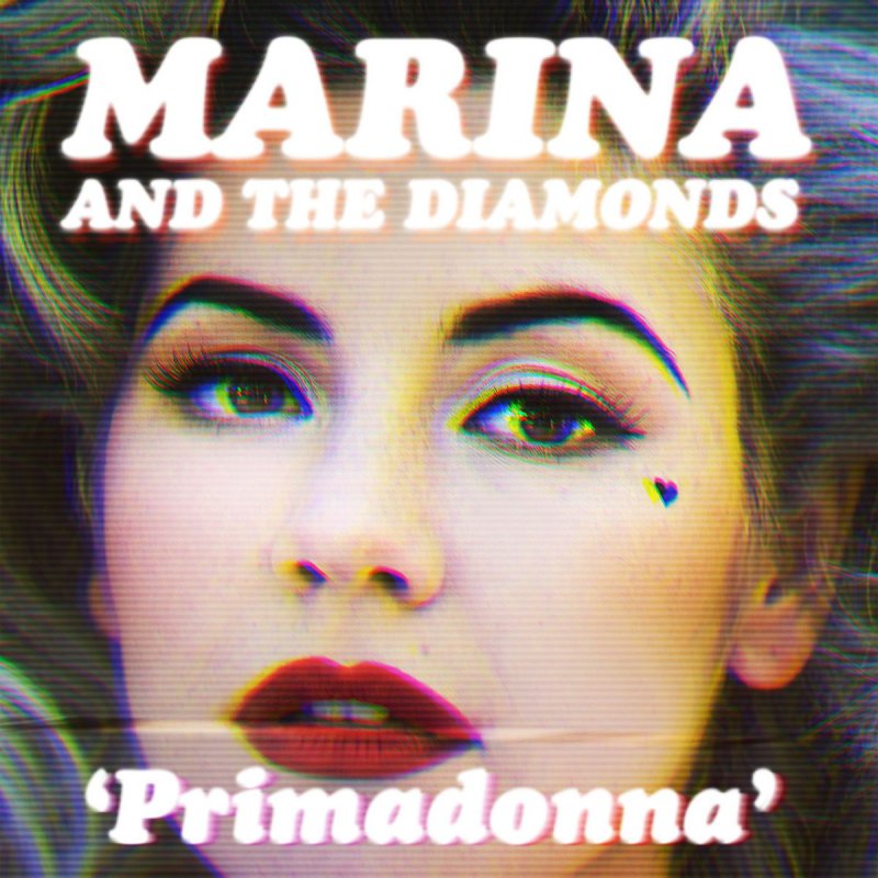Marina And The Diamonds Primadonna Letra Musixmatch