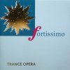 Fortissimo Trance Opera - cover art