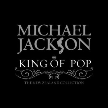 King Of Pop The New Zealand Collection By Michael Jackson Album Lyrics Musixmatch Song Lyrics And Translations