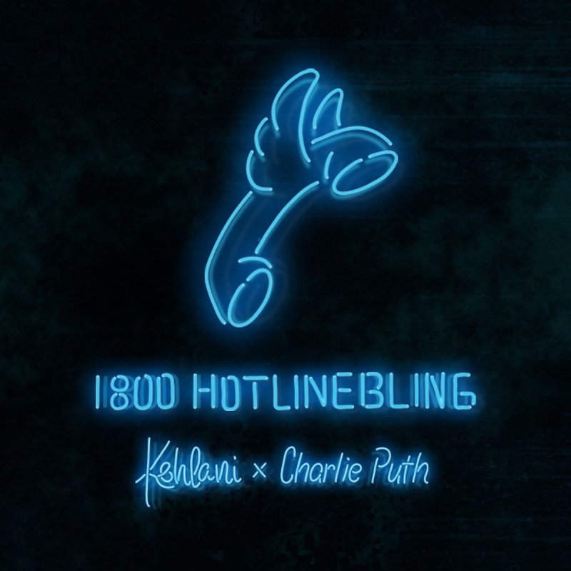 Hotline Bling Charlie Puth And Kehlani | kehlani charlie puth hotline bling lyrics musixmatch Hotline Bling Charlie Puth And Kehlani | kehlani charlie puth hotline bling lyrics musixmatch