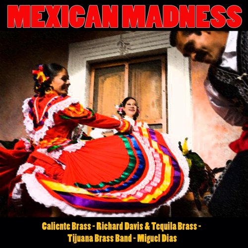 Mexican Madness