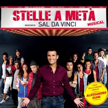 i testi delle canzoni dell album stelle a meta colonna sonora del musical di sal da vinci mtv