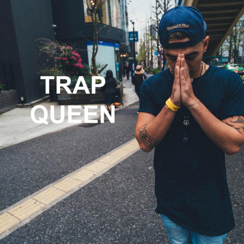 William Singe Trap Queen Lyrics Musixmatch william singe trap queen lyrics