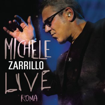 Michele Zarrillo: le canzoni, gli album, i testi e le ...