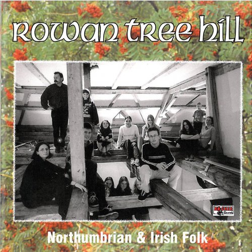 Northumbrian & Irish Folk - Rowan Tree Hill