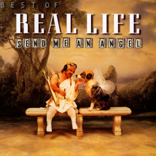 Best Of Real Life - Send Me An Angel