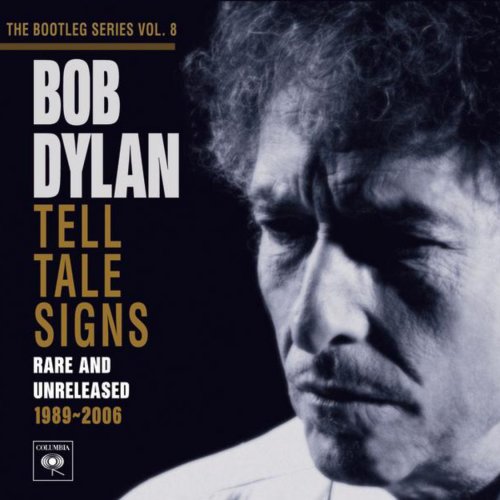 The Bootleg Series, Vol. 8: Tell Tale Signs - Rare and Unreleased 1989-2006 (Bonus Track Version)
