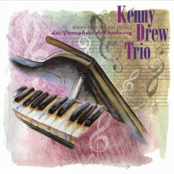 I Testi Delle Canzoni Dell Album シェルブールの雨傘 Di Kenny Drew Trio Mtv