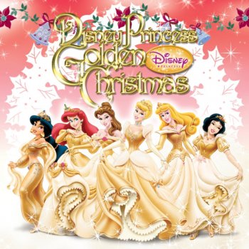 Disney Princess Golden Christmas By Various Artists Album Lyrics Musixmatch