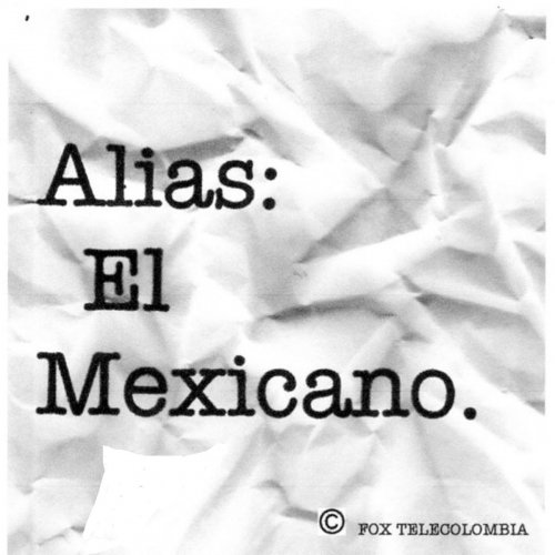 Alias el Mexicano (Music from the Original TV Series)