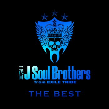 The Best Blue Impact By J Soul Brothers Iii Album Lyrics Musixmatch