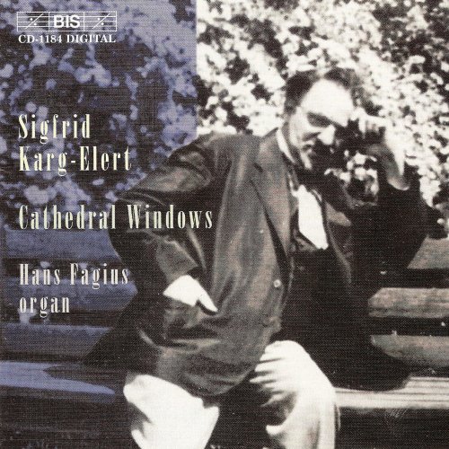 Karg-Elert: Works for Organ