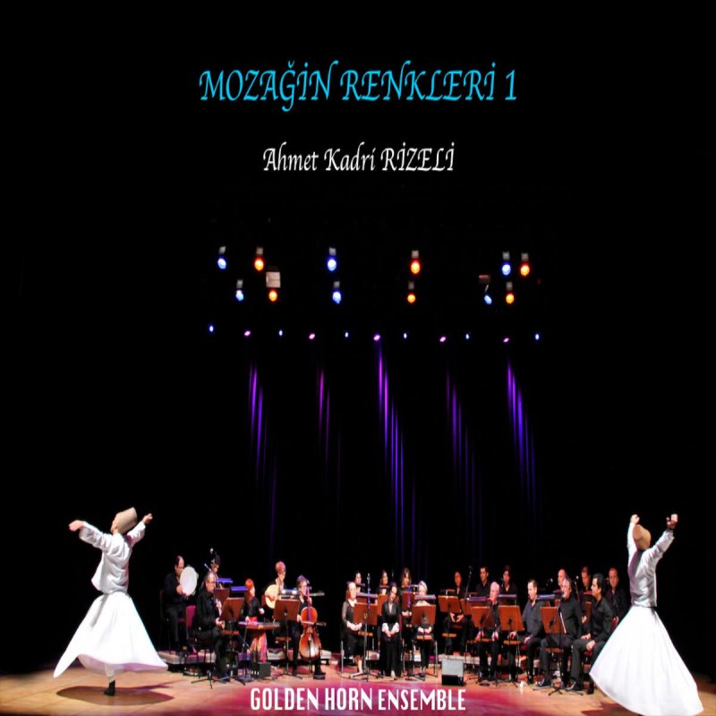 Ahmet Kadri Rizeli Golden Horn Ensemble Uyan Ey Gozlerim Gafletten Uyan Lyrics Musixmatch
