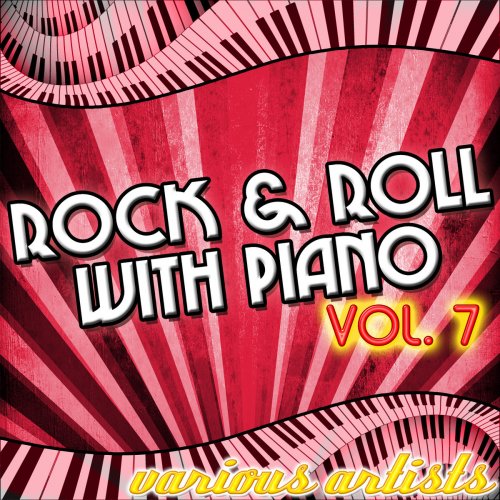 Rock & Roll With Piano Vol. 7
