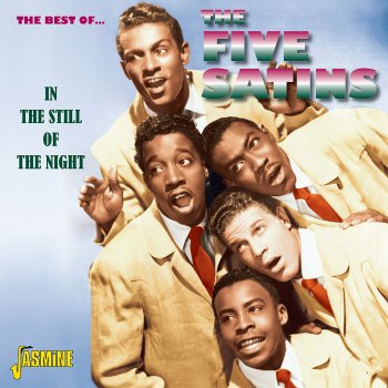 The Best Of The Five Satins In The Still Of The Night By The Five Satins Album Lyrics Musixmatch