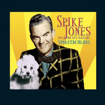 Leave The Dishes In The Sink Ma Testo Spike Jones Mtv