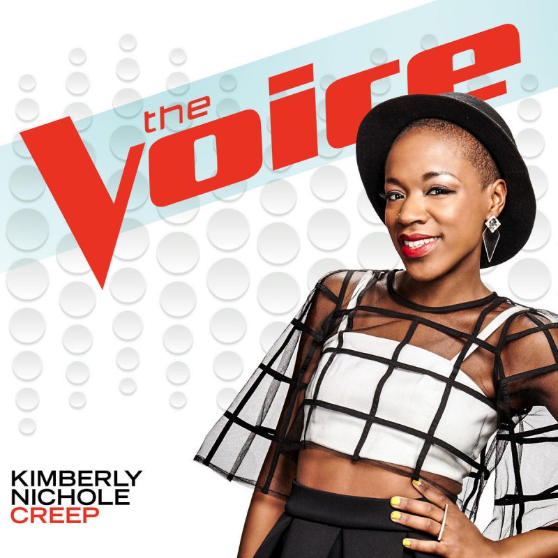 Kimberly Nichole Creep (The Voice Performance) Lyrics Musixmatch