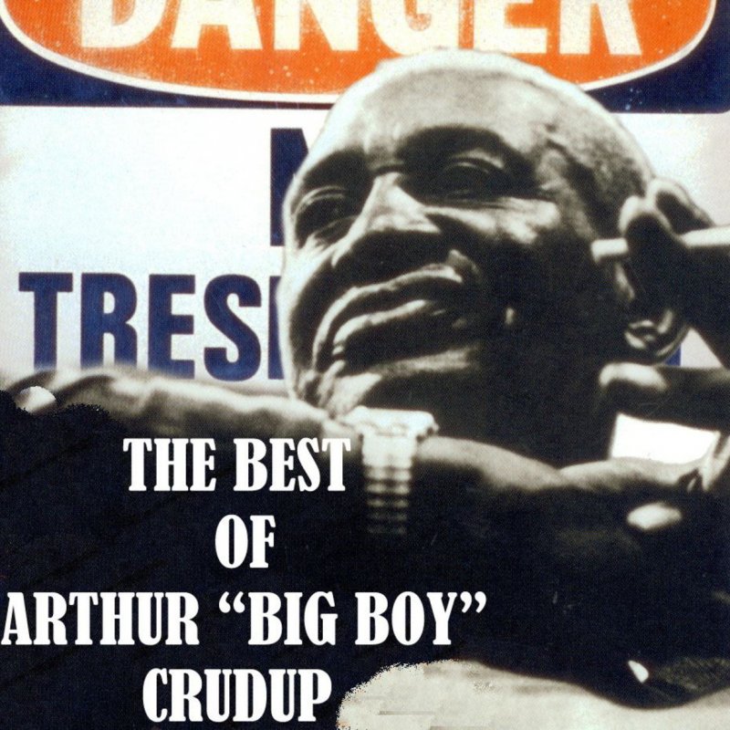 Arthur Big Boy Crudup That S Alright Mama Lyrics Musixmatch