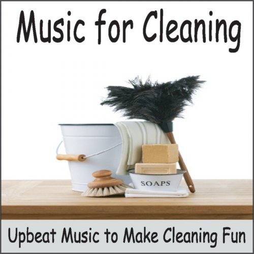 Music for Cleaning: Upbeat Piano Music for Cleaning the House, Cleaning Music