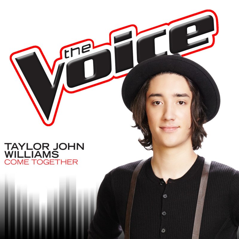 Taylor John Williams Come Together The Voice Performance Lyrics Musixmatch