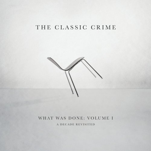What Was Done: Vol. 1 (A Decade Revisited)