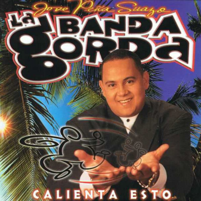 Letra de Como Quiera Dicen de Jose Peña Suazo y La Banda Gorda Musixmatch