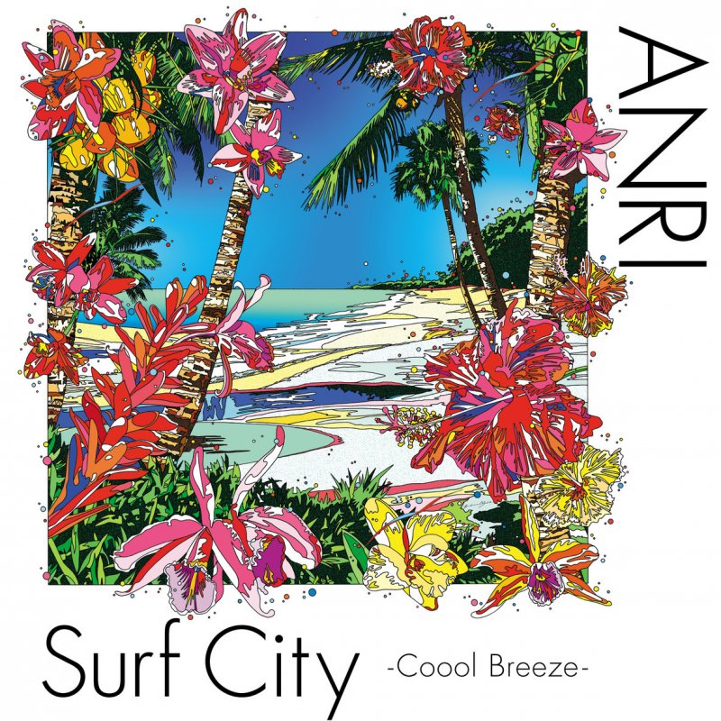 ANRI 気ままにREFLECTION Surf City Version Lyrics Musixmatch