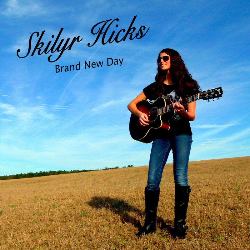 skilyr hicks brand new day