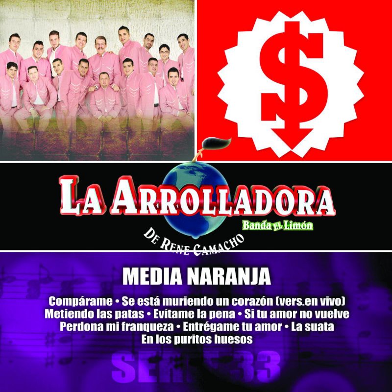 La Arrolladora Banda El Limon De Rene Camacho Media Naranja Lyrics Musixmatch