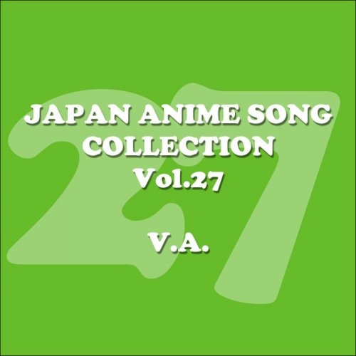 Japan Animesong Collection, Vol. 27 (Anison・Japan)