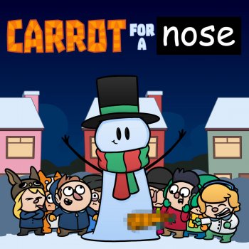 Carrot for a Nose