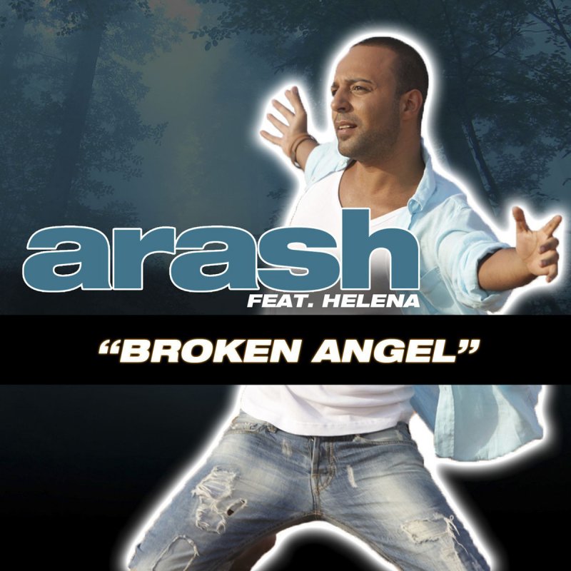 Arash Feat Helena Broken Angel Lyrics Musixmatch Arash Feat Helena Broken Angel Lyrics Musixmatch