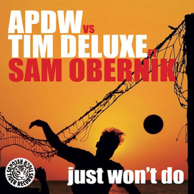 It won t take you. Тим Делюкс. Tim Deluxe it just won't do. Джаст вон. Сэм Оберник.