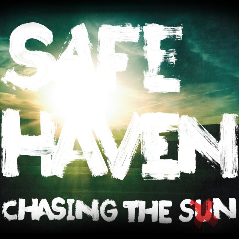 Haven gone. Chasing the Sun текст. My haven группа.