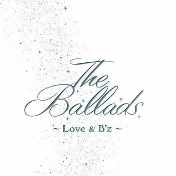 The Ballads Love B Z By B Z Album Lyrics Musixmatch