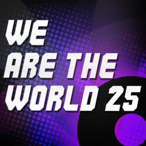 We Are The World 25 (Artists For Haiti) [A Tribute to Various Artists]
