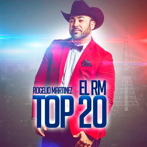 Rogelio Martinez el Rm: Top 20