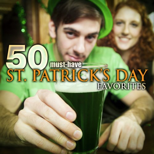 50 Must-Have St. Patrick's Day Favorites: Irish Pub Songs & more