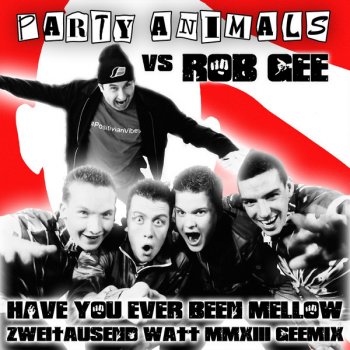 Have You Ever Been Mellow By Party Animals Album Lyrics Musixmatch